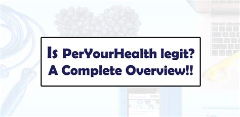 Is peryourhealth legitimate. Things To Know About Is peryourhealth legitimate. 